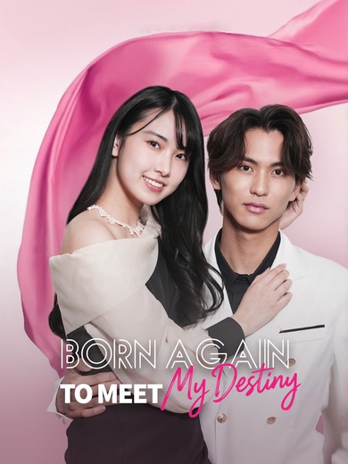 [Dubbed]Born Again to Meet My Destiny poster