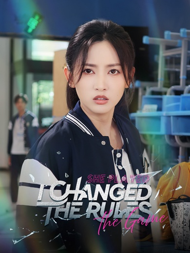 She Played the Game, I Changed the Rules poster