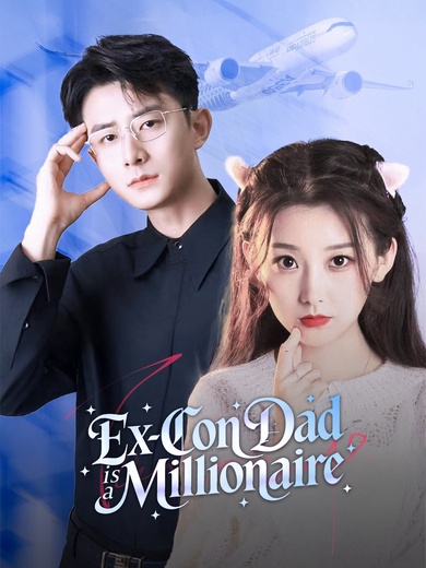 Ex-Con Dad is a Millionaire poster