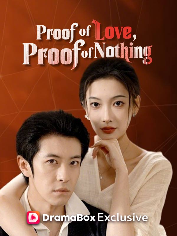 Proof of Love, Proof of Nothing poster