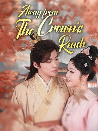 [Dubbed]Away from the Crown's Reach poster