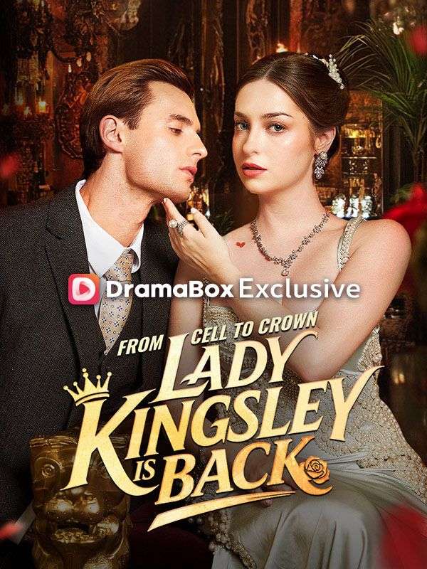 From Cell to Crown, Lady Kingsley is Back poster