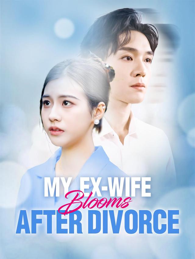 My Ex-Wife Blooms After Divorce poster
