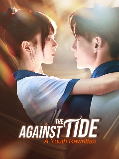 Against the Tide: A Youth Rewritten poster