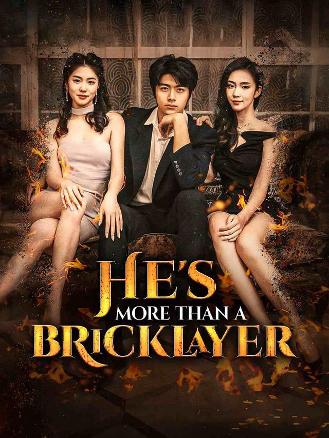 He's More Than A Bricklayer poster