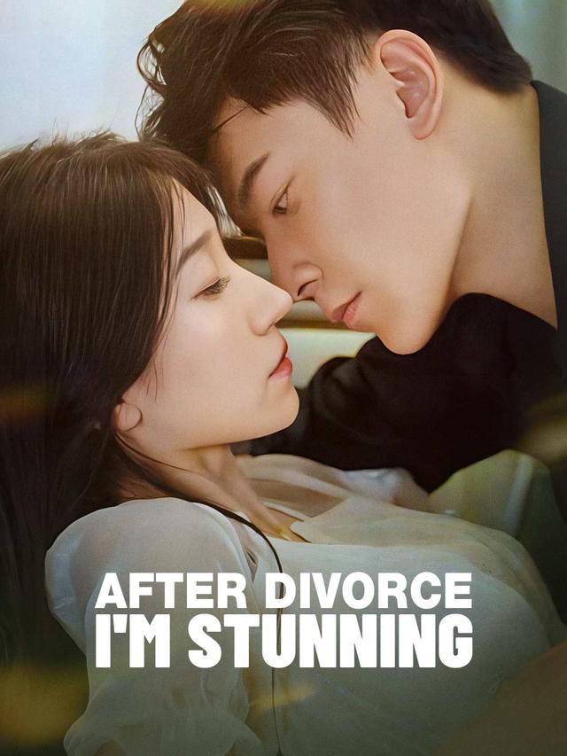 After Divorce, I'm Stunning poster