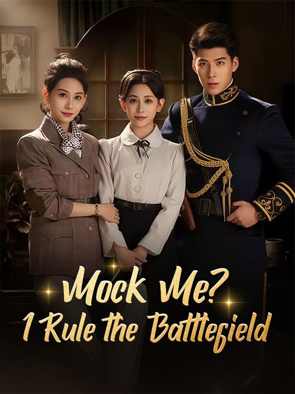 Mock Me? I Rule the Battlefield poster