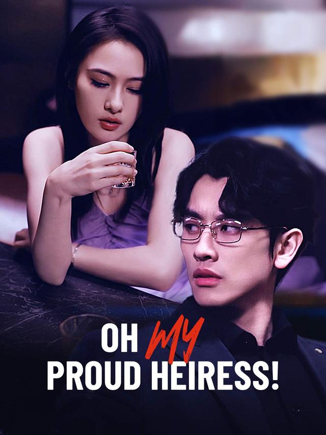 Oh My Proud Heiress! poster