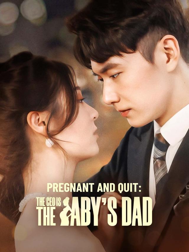 Pregnant and Quit: The CEO is the Baby’s Dad poster
