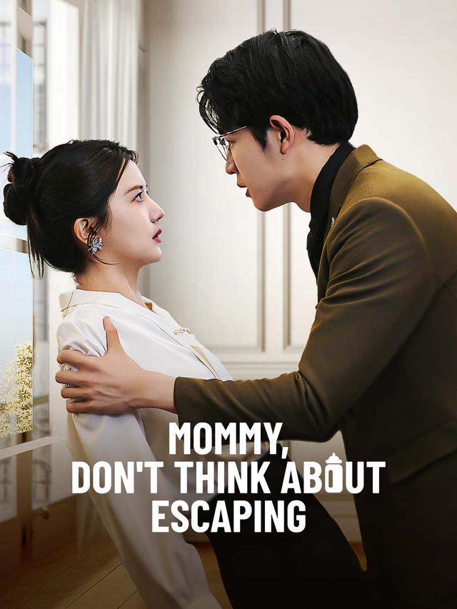 Mommy, Don't Think About Escaping poster