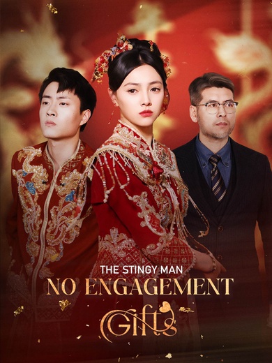 The Stingy Man: No Engagement Gifts poster