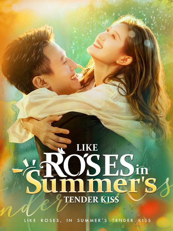 Like Roses, in Summer's Tender Kiss poster