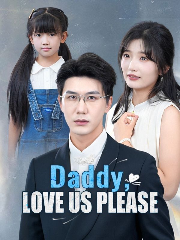 Daddy, Love Us Please poster