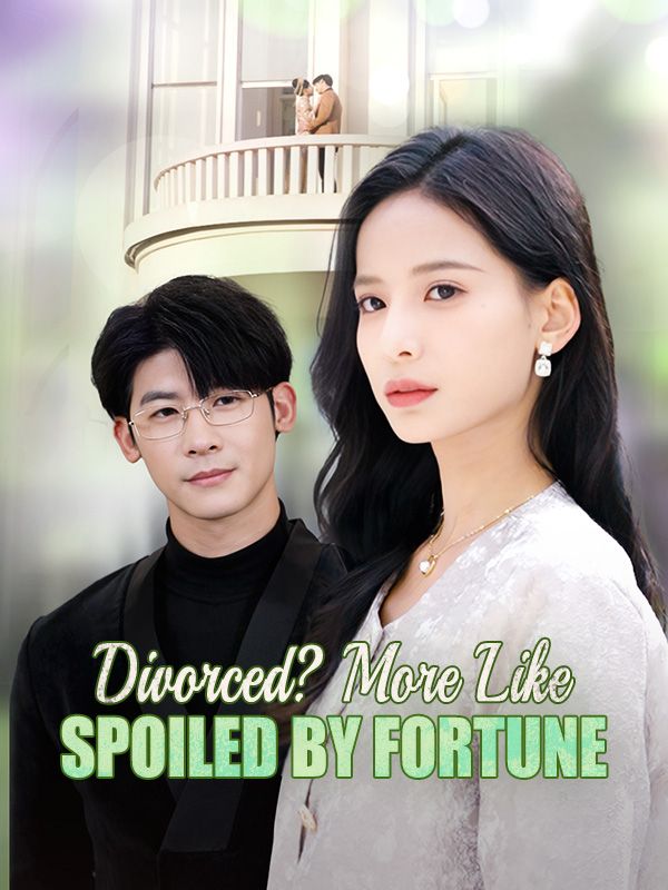 Divorced? More Like Spoiled by Fortune poster