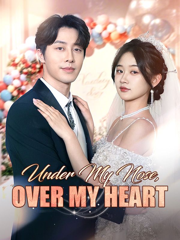 Under My Nose, Over My Heart poster