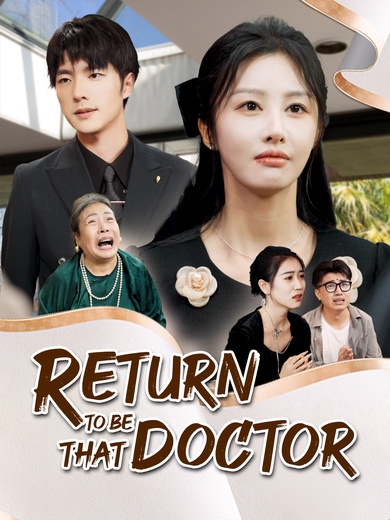 [Dubbed]Return to Be That Doctor poster