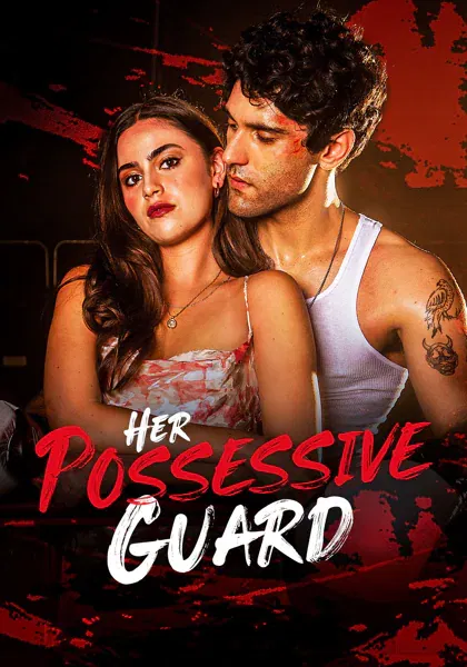 Her Possessive Guard poster