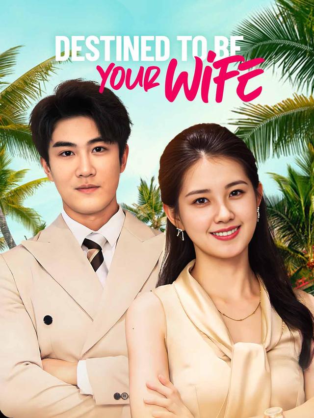 Destined to Be Your Wife poster