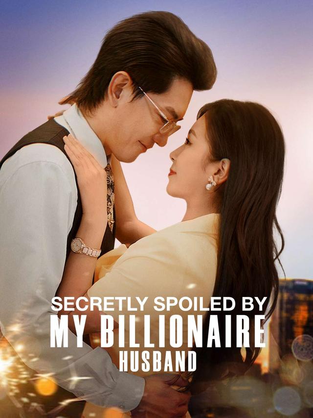 Secretly Spoiled by My Billionaire Husband poster