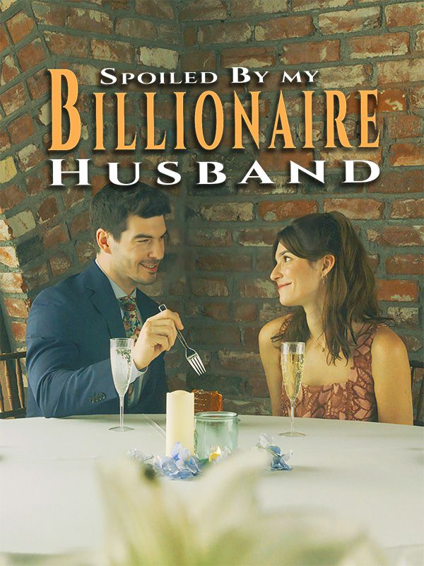 Spoiled By My Billionaire Husband poster