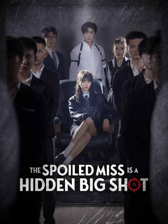 The Spoiled Miss is a Hidden Big Shot poster