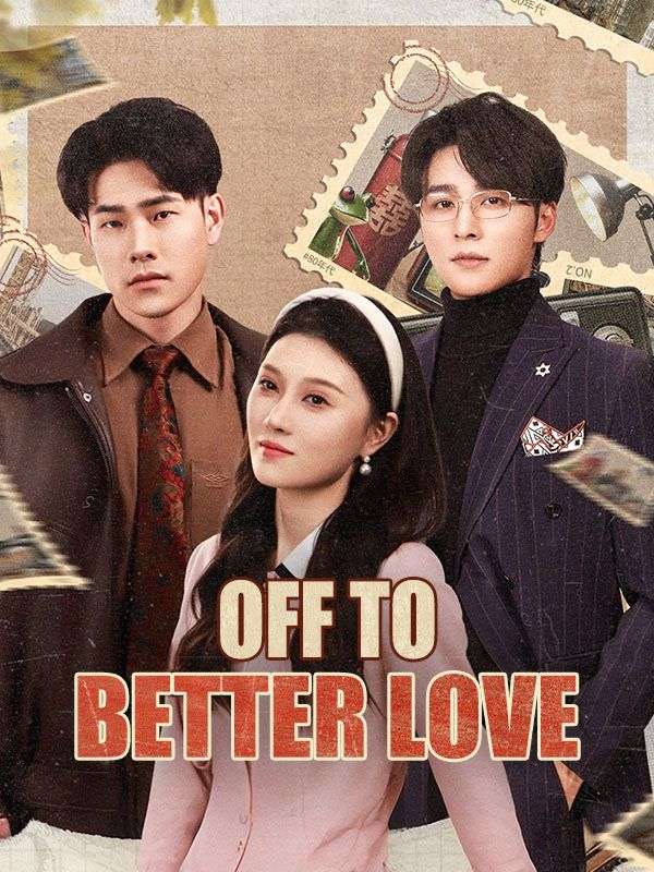 Off to Better Love poster