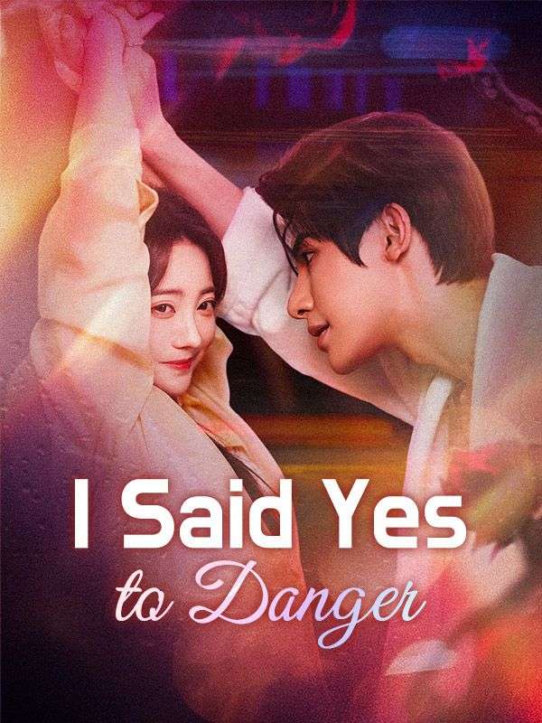 I Said Yes to Danger poster