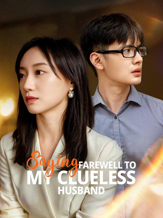 Saying Farewell to My Clueless Husband poster