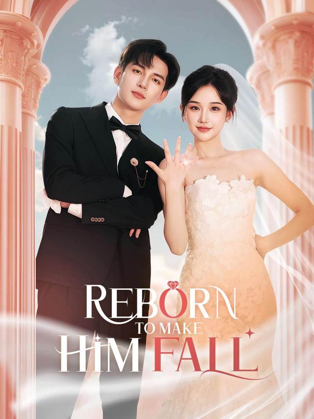 Reborn to Make Him Fall poster