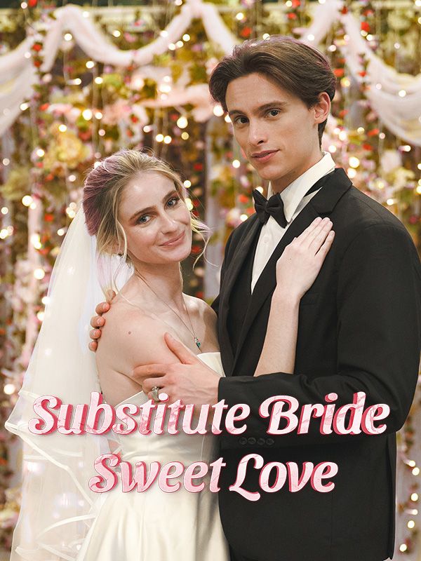 Substitute Bride, Sweet Love poster