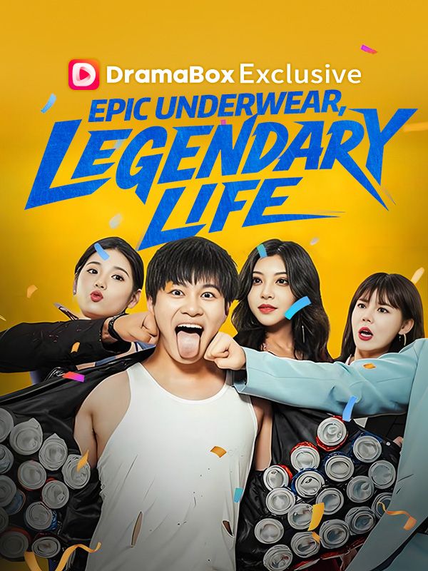 Epic Underwear, Legendary Life poster