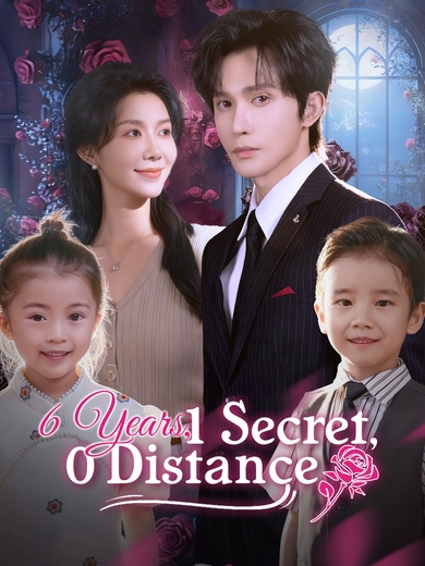 6 Years, 1 Secret, 0 Distance poster