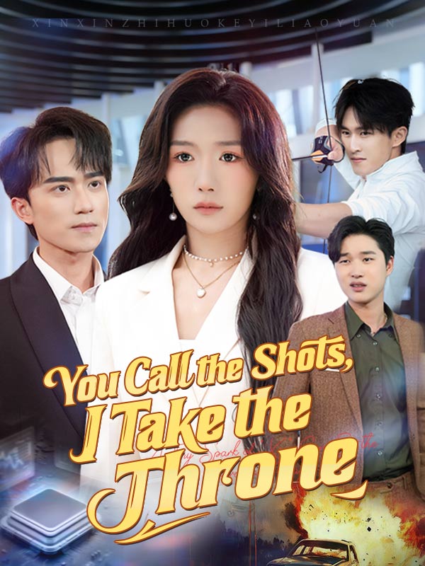 You Call the Shots, I Take the Throne poster