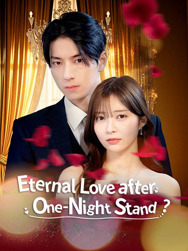 Eternal Love After One-Night Stand? poster