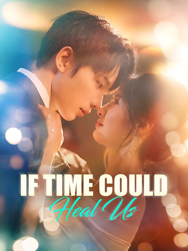 If Time Could Heal Us poster