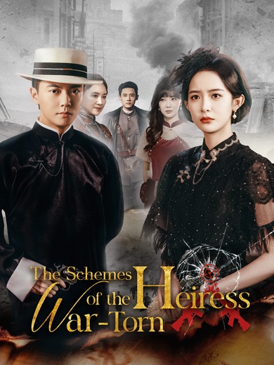 The Schemes of the War-Torn Heiress poster