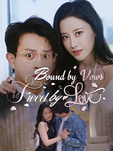 Bound by Vows, Freed by Love poster