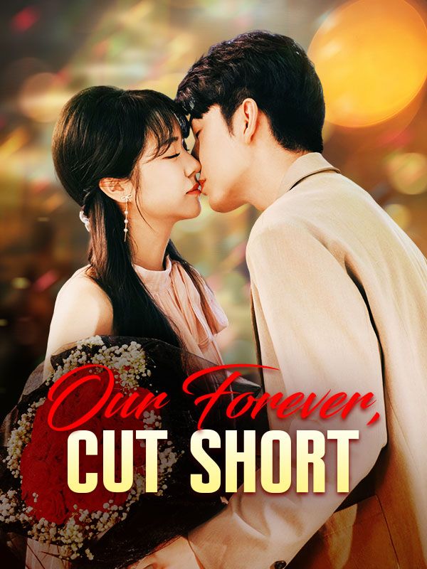 Our Forever, Cut Short poster