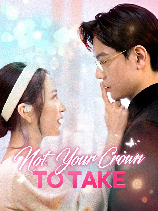 Not Your Crown to Take poster