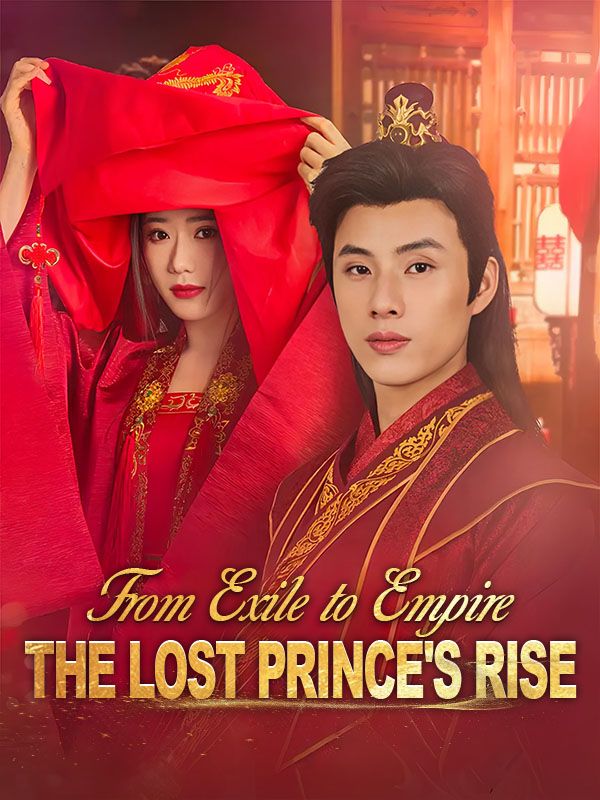 From Exile to Empire: The Lost Prince's Rise poster