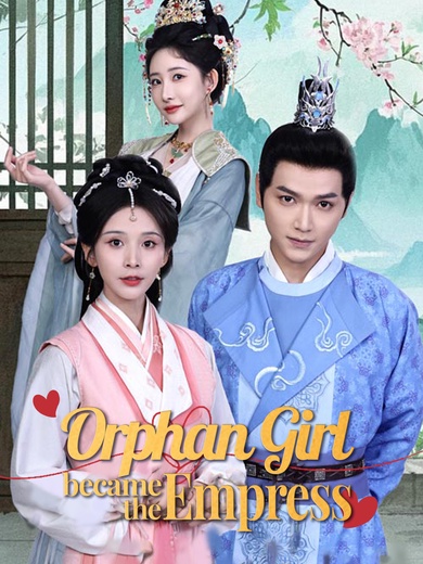 Orphan Girl became the Empress poster