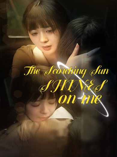 The Scorching Sun Shines On Me poster