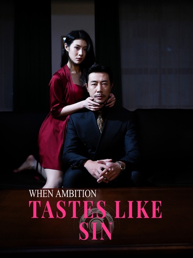When Ambition Tastes Like Sin poster