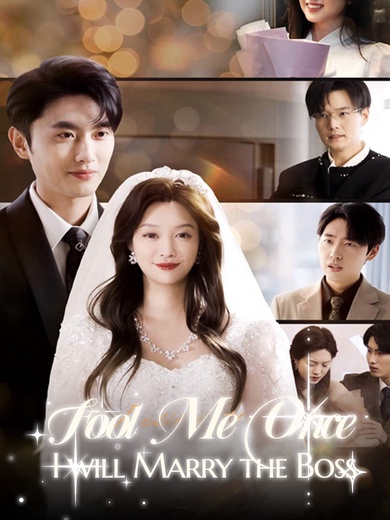 Fool Me Once, I will Marry the Boss poster
