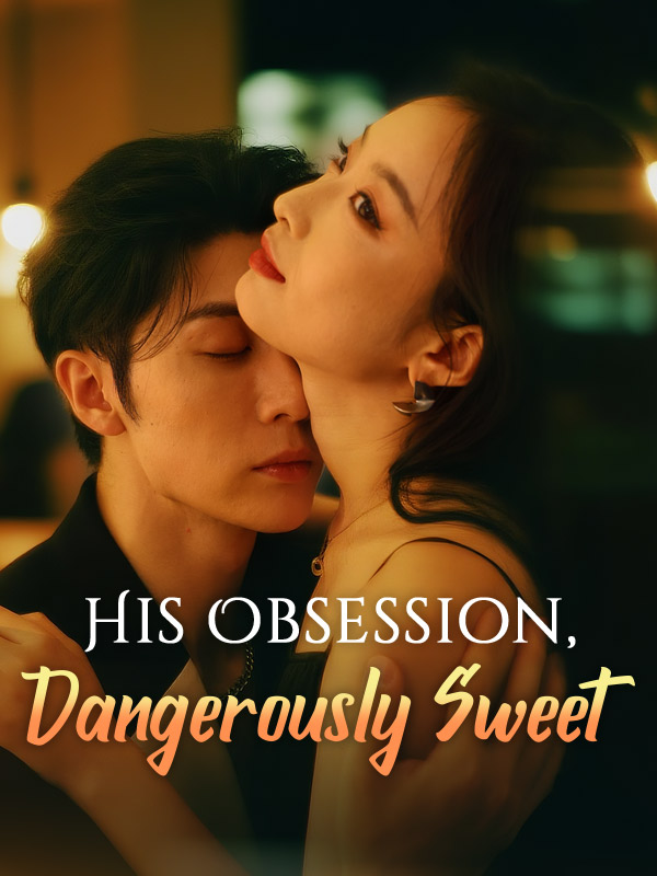 His Obsession, Dangerously Sweet poster