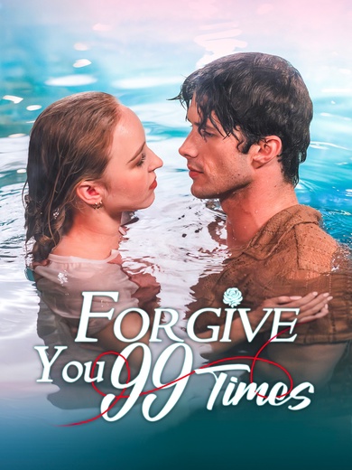 Forgive You 99 Times poster