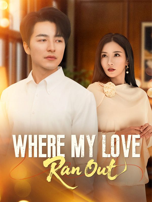 Where My Love Ran Out poster