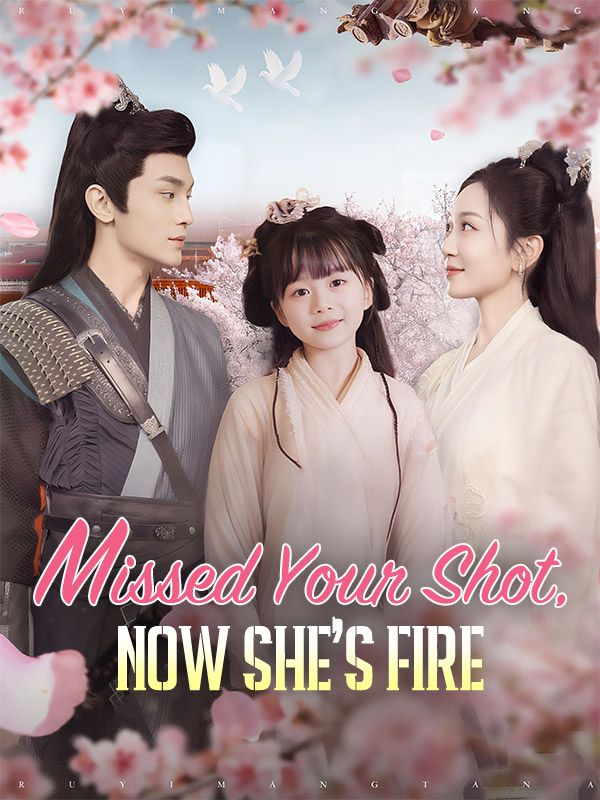 Missed Your Shot, Now She's Fire poster