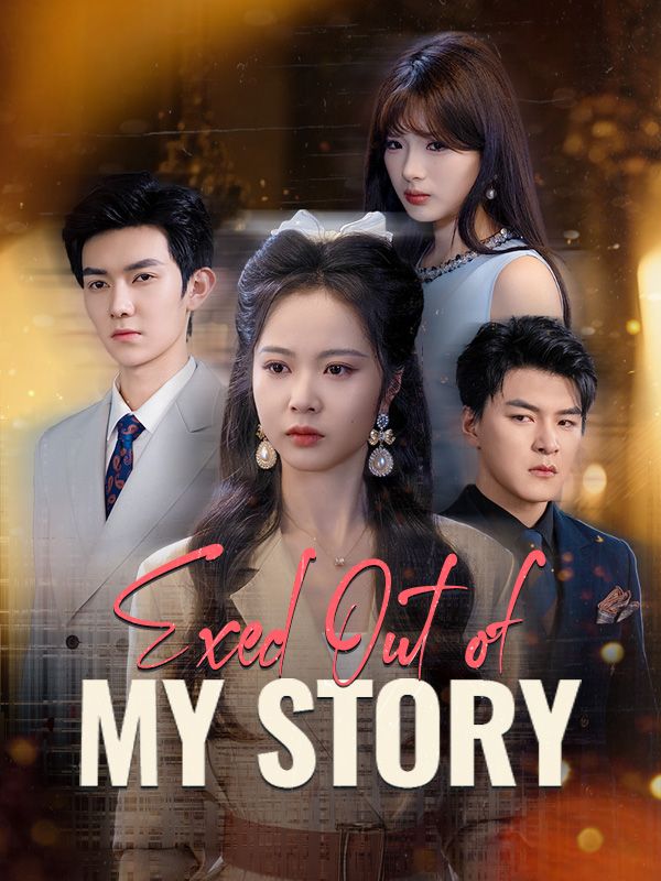 Exed Out of My Story poster