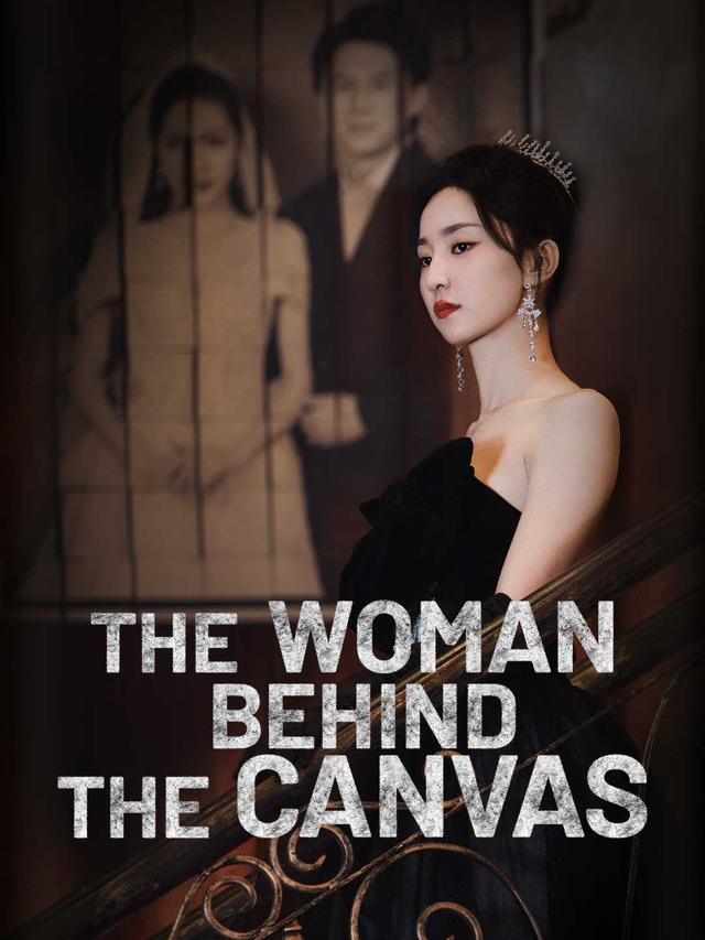 The Woman Behind the Canvas poster